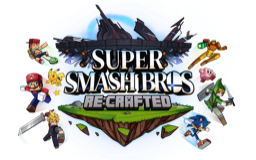 Super Smash Bros. Re:Crafted